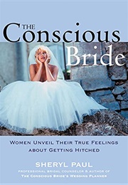 The Conscious Bride (Sheryl Paul)