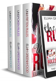 The Rules Series: The Complete Trilogy (Eliah Greenwood)