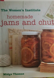 Homemade Jams and Chutneys (Midge Thomas)