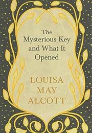 The Mysterious Key (Louisa May Alcott)