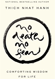 No Death, No Fear (Thich Nhat Hanh)