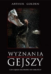 Wyznania Gejszy (Arthur Golden)