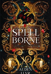 Spell Borne (Auden Llyr)