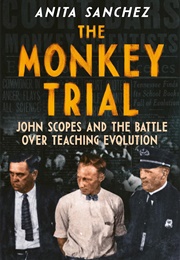The Monkey Trial (Anita Sanchez)