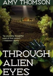 Through Alien Eyes (Amy Thomson)