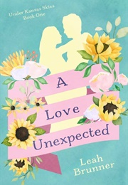 A Love Unexpected (Leah Brunner)