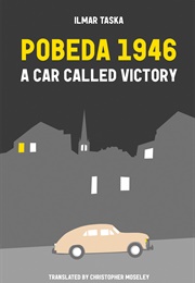 Estonia - Pobeda 1946: A Car Called Victory (Ilmar Taska)