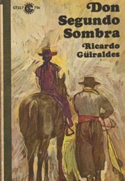 Don Segundo Sombra (Ricardo Güiraldes)