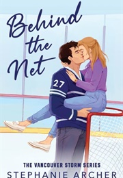 Behind the Net (Stephanie Archer)