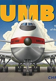 Jumbo: The Making of the Boeing 747 (Chris Gall)