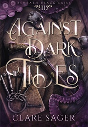 Against Dark Tides (Clare Sager)