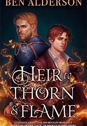 Heir to Thorn and Flame (Ben Alderson)