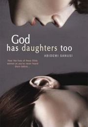 God Has Daughters Too (Abidemi Sanusi)