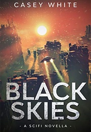 Black Skies (Casey White)