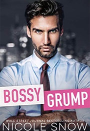 Bossy Grump (Nicole Snow)