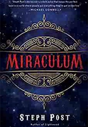 Miraculum (Steph Post)