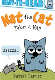 Nat the Cat Takes a Nap (Jarrett Lerner)