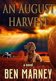 An August Harvest (Ben Marney)