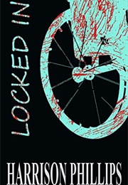 Locked in (Harrison Phillips)