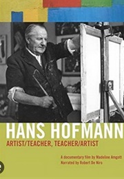 Hans Hoffman: Artist/Teacher, Teacher/Artist (2003)