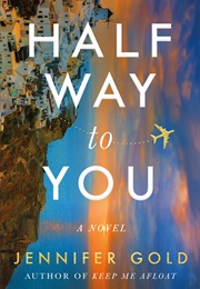 Half Way to You (Jennifer Gold)