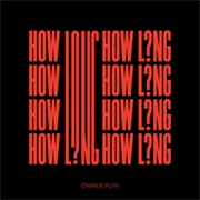 How Long - Charlie Puth