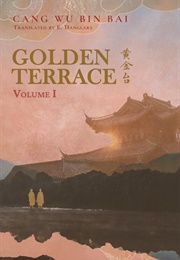 Golden Terrace Vol. 1 (Cang Wu Bin Bai)