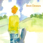 Brett Dennen - Brett Dennen