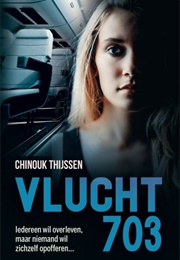 Vlucht 703 (Chinouk Thijssen)