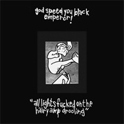 All Lights Fucked on the Hairy Amp Drooling (Godspeed You! Black Emperor, 1994)