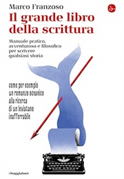 Il Grande Libro Della Scrittura (Marco Franzoso)