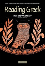 Reading Greek: Text and Vocabulary (Joint Association of Classical Teachers (JACT))