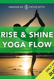 Rise &amp; Shine Yoga Flows (Movewith)