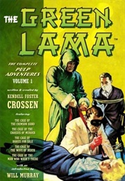 The Green Lama: The Complete Pulp Adventures Volume 1 (Kendell Foster Crossen)