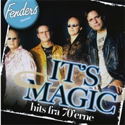 Fenders - It&#39;s Magic