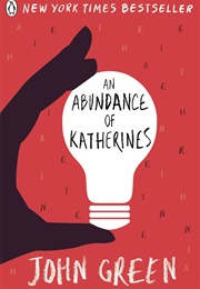 An Abundance of Katherines (John Green)