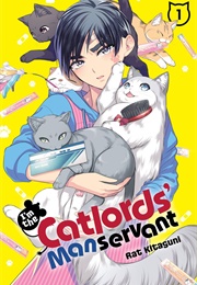 I&#39;m the Catlords&#39; Manservant, Vol. 1 (Rat Kitaguni)