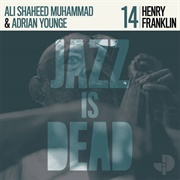 Henry Franklin, Adrian Younge &amp; Ali Shaheed Muhammad - Jazz Is Dead 014