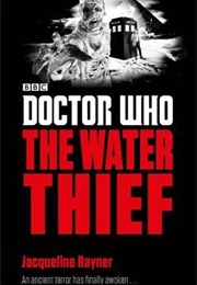 Doctor Who: The Water Thief (Jacqueline Rayner)