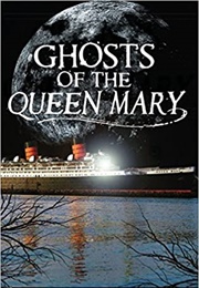 Ghosts of the Queen Mary (Brian Clune)