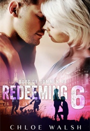 Redeeming 6 (Chloe Walsh)