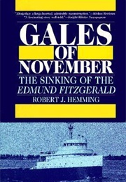 Gales of November: The Sinking of the Edmund Fitzgerald (Robert J. Hemming)