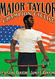 Major Taylor: Champion Cyclist (Cline-Ransome, Lesa)