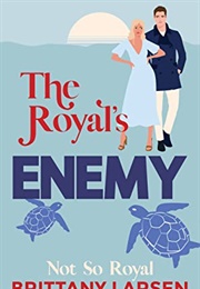 The Royal&#39;s Enemy (Brenna Jacobs)