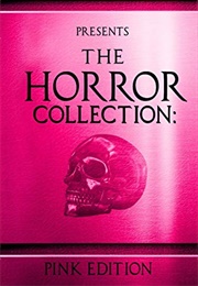 The Horror Collection: Pink Edition (Kevin J. Kennedy)