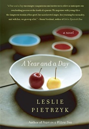 A Year and a Day (Leslie Pietrzyk)