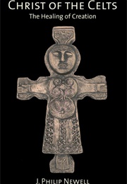 Christ of the Celts (Philip Newell)