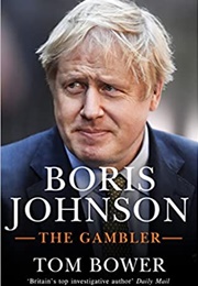 Boris Johnson  Tom Bower (Tom Bower)