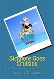 Sicknote Goes Cruising (Dennis Richards)