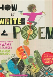 How to Write a Poem (Kwame Alexander)